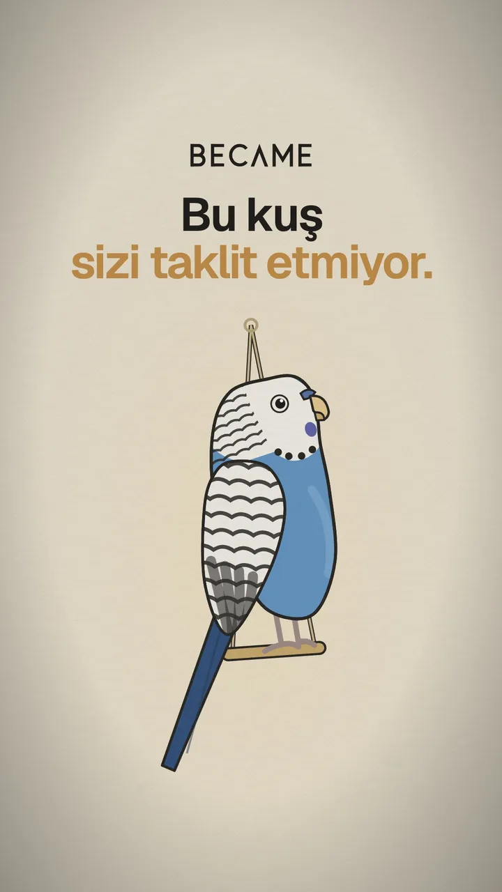 Kafes salıncağında oturan mavi-beyaz bir muhabbet kuşu çizimi. Üstte “Bu kuş sizi taklit etmiyor.” yazıyor.